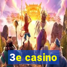 3e casino